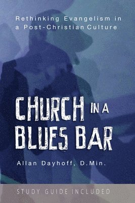 Church in a Blues Bar 1