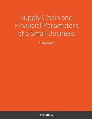 bokomslag Supply Chain and Financial Parameters of a Small Business