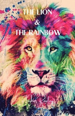 The Lion & The Rainbow 1