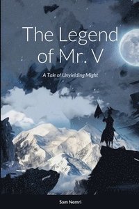 bokomslag The Legend of Mr. V