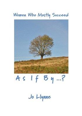 Jo Llynne - As If By...?, Häftad