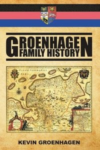 bokomslag Groenhagen Family History