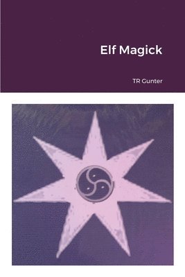 bokomslag Elf Magick