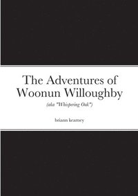 bokomslag Adventures of Woonun Willoughby