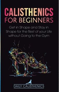 bokomslag Calisthenics for Beginners