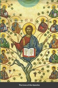 bokomslag The Lives of the Apostles