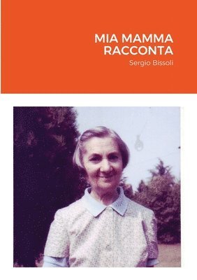 Mia mamma racconta 1