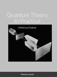 bokomslag Quantum Theory In Practice