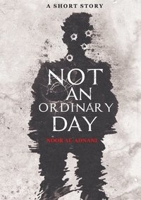bokomslag Not An Ordinary Day