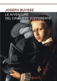bokomslag Le Avventure del Cavaliere Sofferente