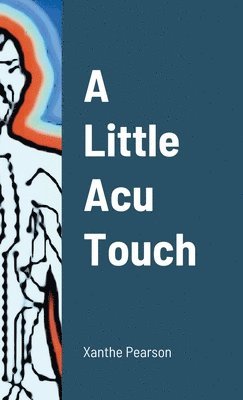 Xanthe Pearson - Little Acu Touch, Häftad