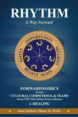 John Anthony Pham Sr, Sr Pham, John Anthony, Sr. Pham, John Anthony, John Anthony Pham, Sr., Sr. John Anthony Pham - RHYTHM - A Way Forward, Häftad