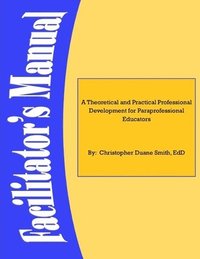 bokomslag A Theoretical and Practical Professional Development for Paraprofessional Educators