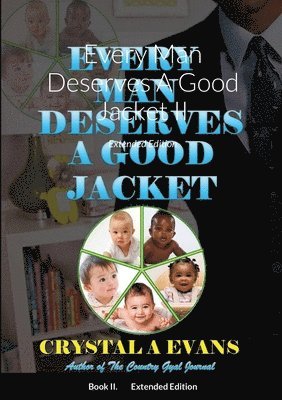 Crystal Evans - Every Man Deserves A Good Jacket II, Häftad