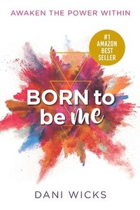 bokomslag Born To Be Me