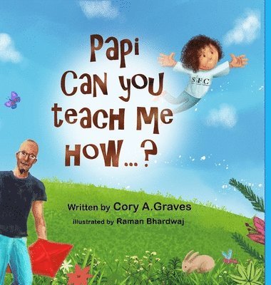 Papi Can You Teach Me How...? 1
