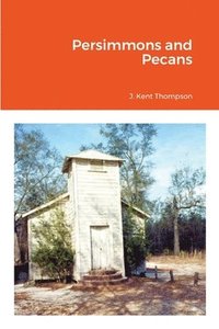 bokomslag Persimmons and Pecans
