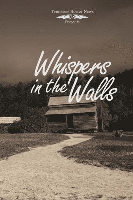 Isaac Thorne, Bryce Gibson, Dan Lee - Whispers in the Walls, Häftad