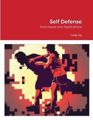 Craig Ing - Self Defense, Häftad