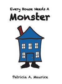 bokomslag Every House Needs a Monster