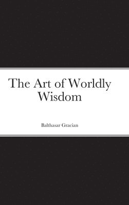 bokomslag Art of Worldly Wisdom