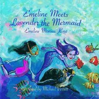 bokomslag Emeline Meets Lavender the Mermaid