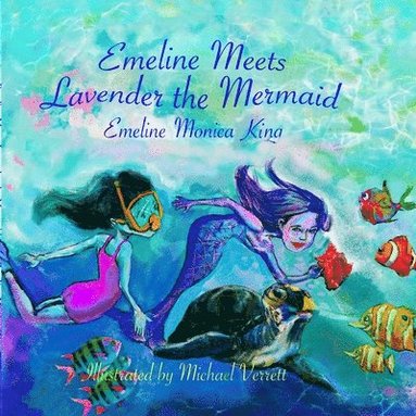 bokomslag Emeline Meets Lavender the Mermaid