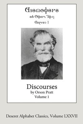 bokomslag Discourses by Orson Pratt, Volume 1