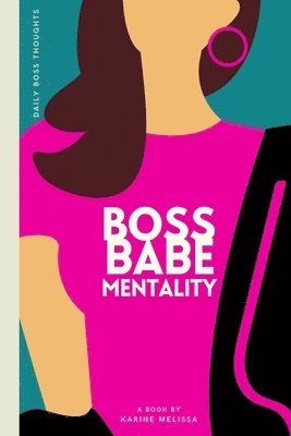 Boss Babe Mentality 1