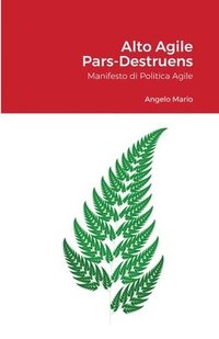 bokomslag Alto Agile - Pars Destruens