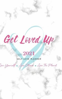 bokomslag 2021 Get Loved Up Planner