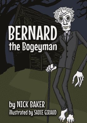 bokomslag Bernard the Bogeyman