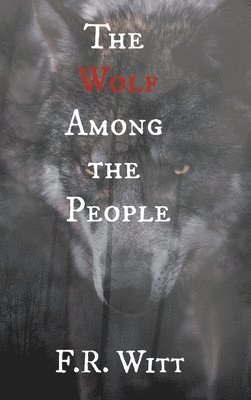 bokomslag The Wolf Among the People