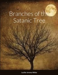 bokomslag Branches of the Satanic Tree