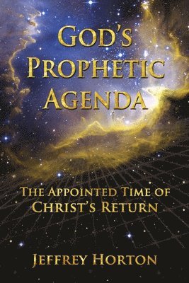 God's Prophetic Agenda 1