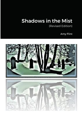 Shadows in the Mist 1