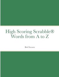 bokomslag High Scoring Scrabble(R) Words from A to Z