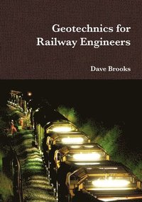 bokomslag Geotechnics for Railway Engineers