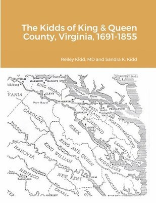 bokomslag Kidds of King & Queen County, Virginia, 1691-1855