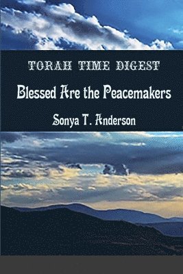 Sonya T Anderson, Sonya T. Anderson - Torah Time Digest, Häftad