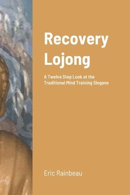 Recovery Lojong 1