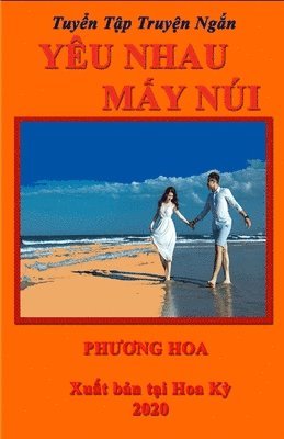 bokomslag Yêu Nhau M?y Núi