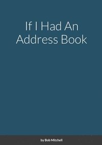 bokomslag If I Had An Address Book