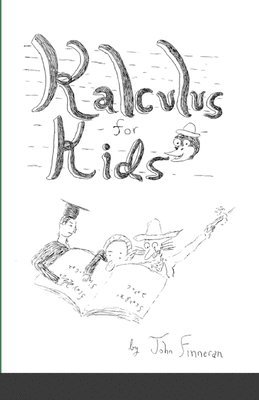 Kalculus for Kids 1