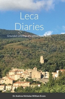Andrew Evans - Leca Diaries, Inbunden