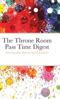bokomslag The Throne Room Pass Time Digest