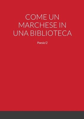 Come Un Marchese in Una Biblioteca, Häftad