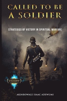 Called to Be a Soldier