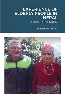 Experience of Elderly People in Nepal 1