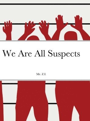 bokomslag We Are All Suspects